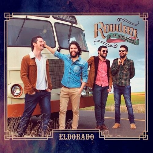 Roudini & Os Impostores - Eldorado